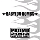 Babylon Bombs Promo 2003 Cover