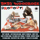 Baby Woodrose Dropout! Cover