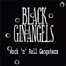 Black Gin Angels Rock N Roll Gangsters Cover