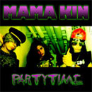 Mama Kin Partytime Cover