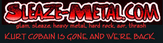 SLEAZE METAL - glam, sleaze, heavy metal, hard rock, AOR, thrash